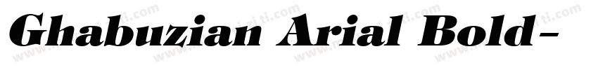 Ghabuzian Arial Bold字体转换